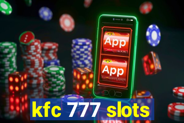 kfc 777 slots